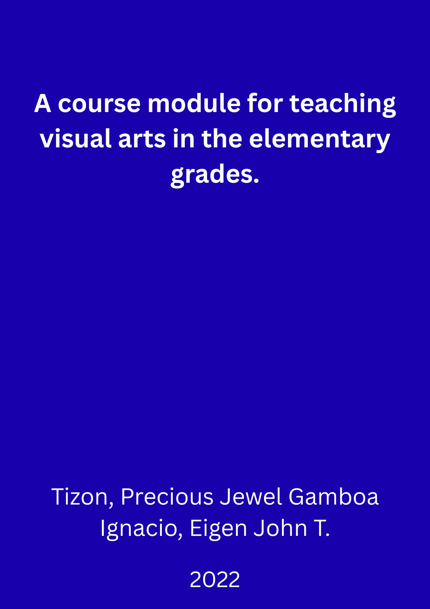 SBLC - A course module for teaching visual arts in the elementary grades.